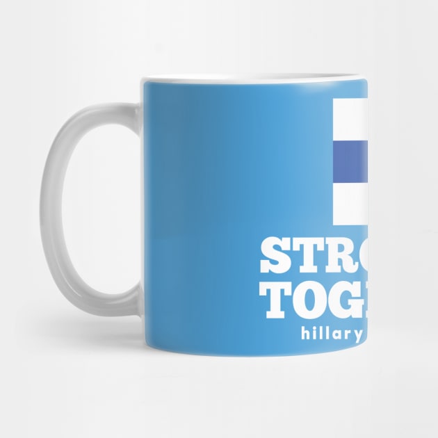 Hillary Clinton - Stronger Together by agedesign